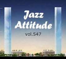 Jazz Attitude Vol. 547

