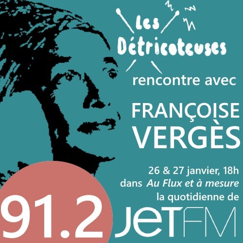 ✊Ce soir et demain dans Au flux et à mesure, deux émissions consacrées à la politologue et militante Françoise Vergès.

Une programmation spéciale proposée par @lesdetricoteuses91.2 , à suivre dès 18h sur Jet FM !